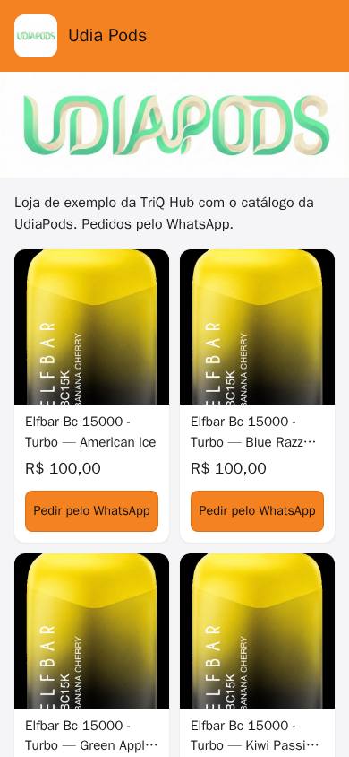 Vitrine da Udia Pods na TriQ Hub no celular: cabeçalho laranja com logotipo, faixa e grade de produtos com preço e botão Pedir pelo WhatsApp